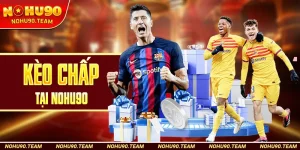 Kèo Chấp Tại Nohu90