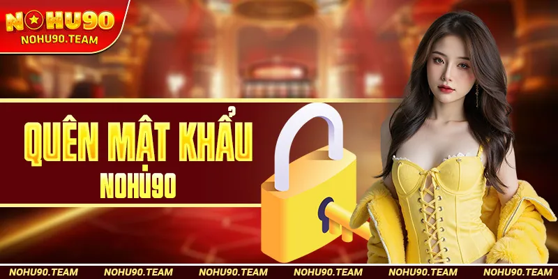 Quên Mật Khẩu Nohu90