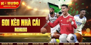 Soi Kèo Nhà Cái Nohu90